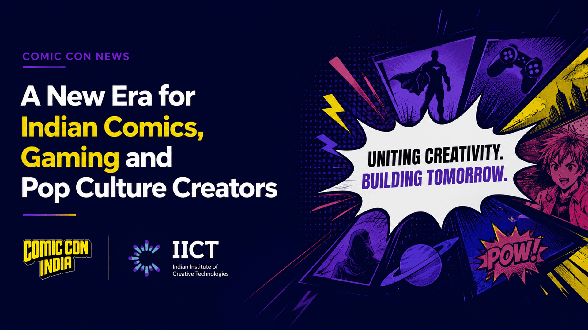 Comic Con News: A New Era for Indian Comics, Gaming and Pop Culture Creators