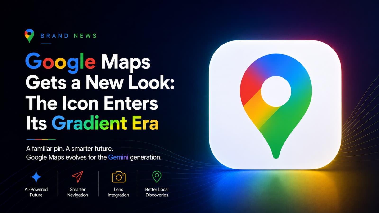 Google Maps Gets a New Look: The Icon Enters Its Gradient Era